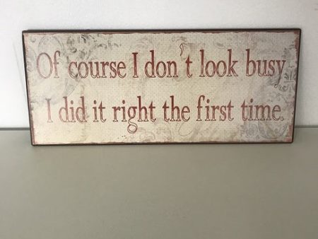 Of Course I Don t Look Busy Wall Plaque on Sale